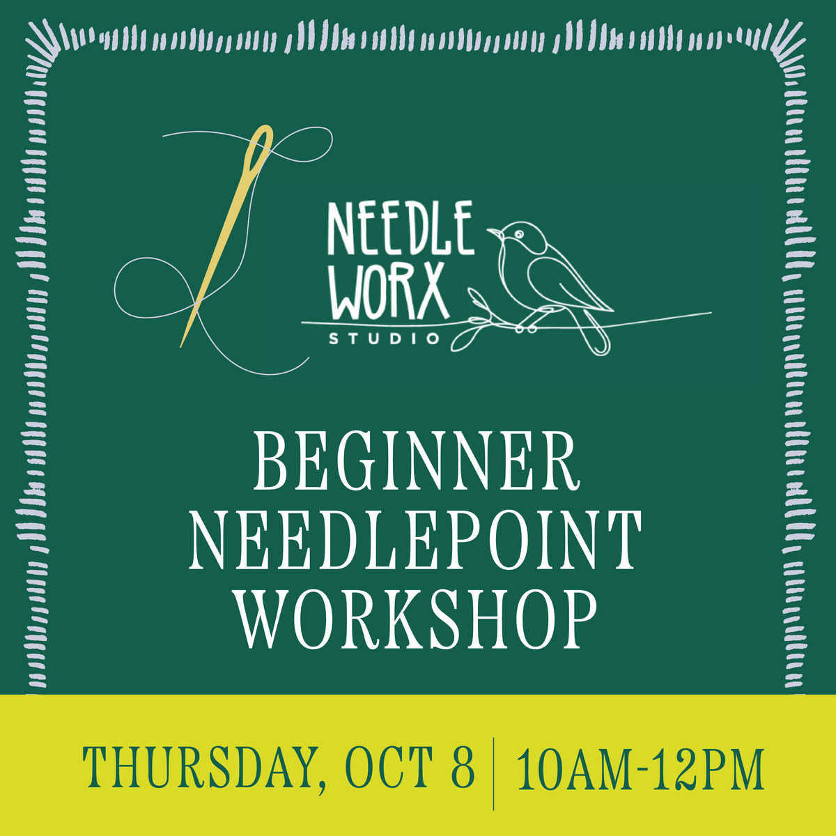 Beginner Needlepoint Workshop • Thursday October 8 • 10AM-12PM
