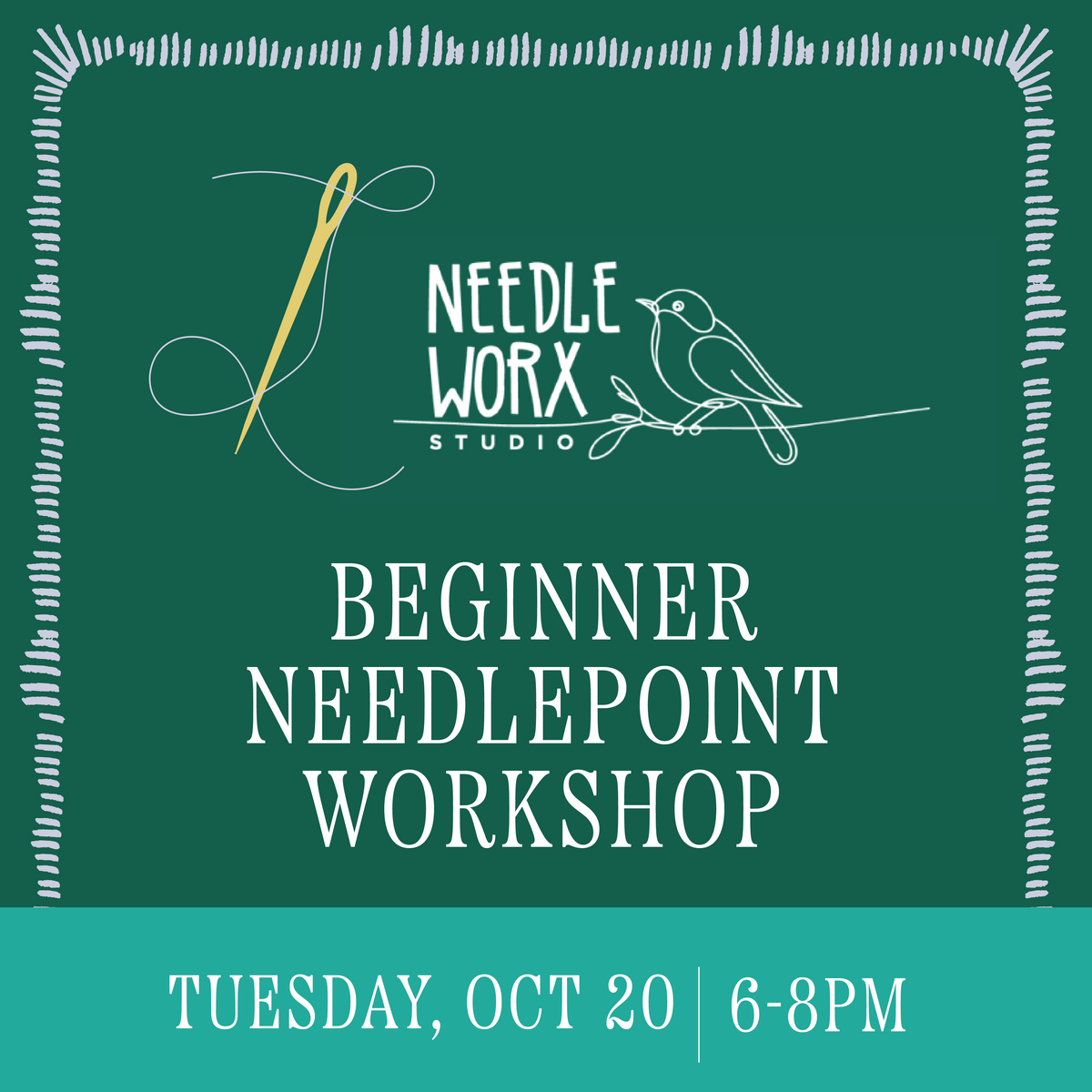 Beginner Needlepoint Workshop • Tuesday October 20 • 6-8PM
