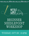 Beginner Needlepoint Workshop • Tuesday October 20 • 6-8PM